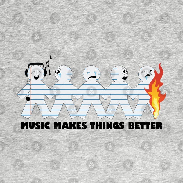 Music Makes Things Better by shablamaflam